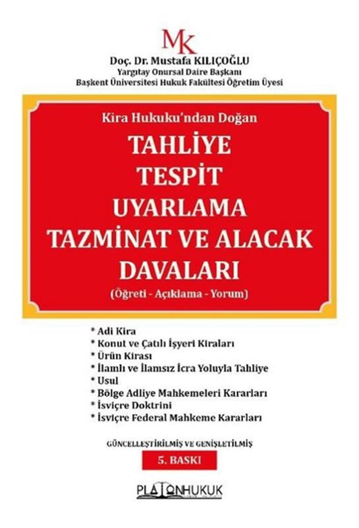 Köln KütüphaneHukuk Üzerine KitaplarTahliye Tespit Uyarlama Tazminat ve Alacak Davaları - Kira Hukuku'ndan Doğan