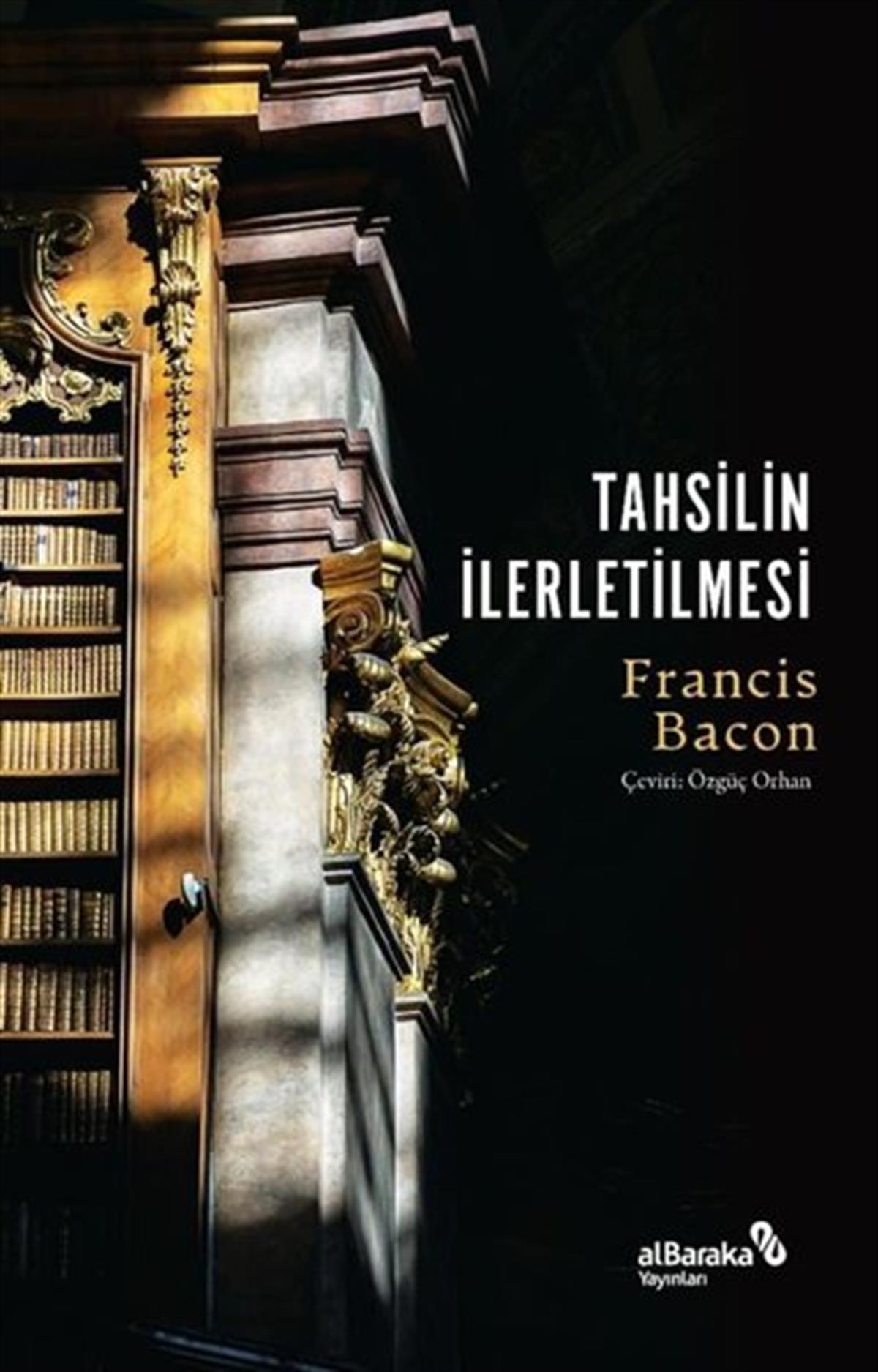 Francis BaconDünya TarihiTahsilin İlerletilmesi