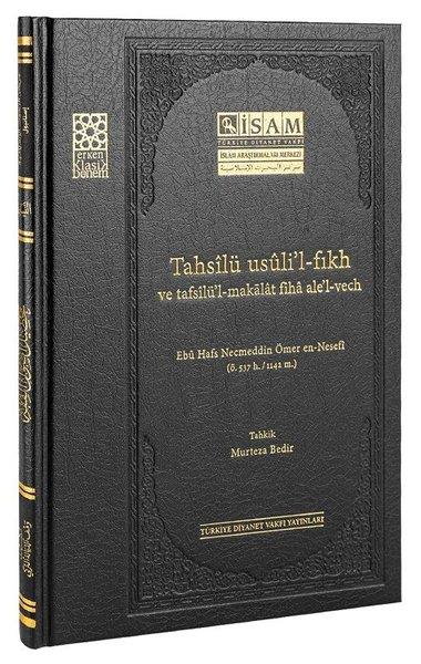 Ebu Hafs Necmeddin Ömer En Nesİslami KitaplarTahsilü Usuli'l-Fıkh ve Tafsilü'l-Makalat Fiha Ale'l-Vech
