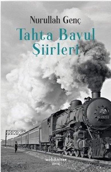 Nurullah GençTürk ŞiiriTahta Bavul Şiirleri