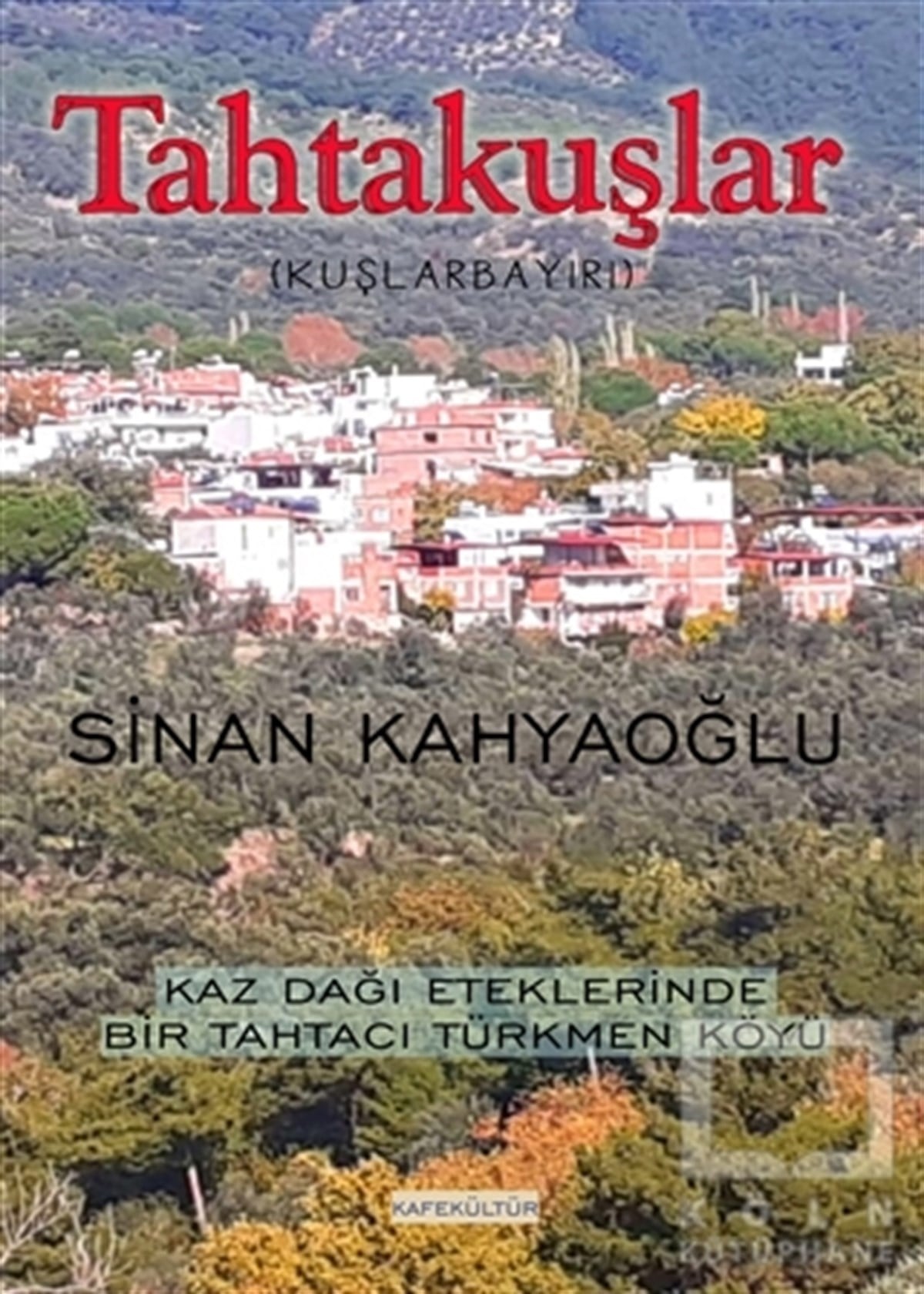 Sinan KahyaoğluKentleşme ve Modernleşme KitaplarıTahtakuşlar