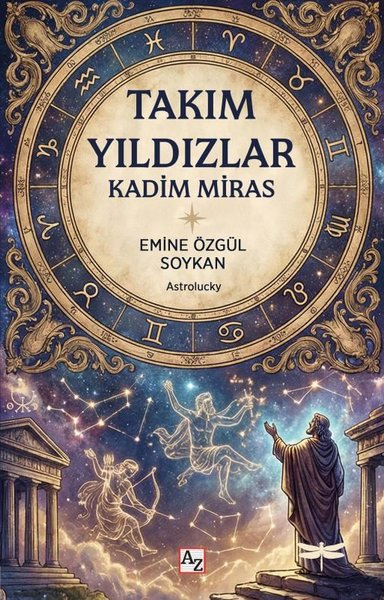 Emine Özgül SoykanAstroloji KitaplarıTakım Yıldızlar - Kadim Miras