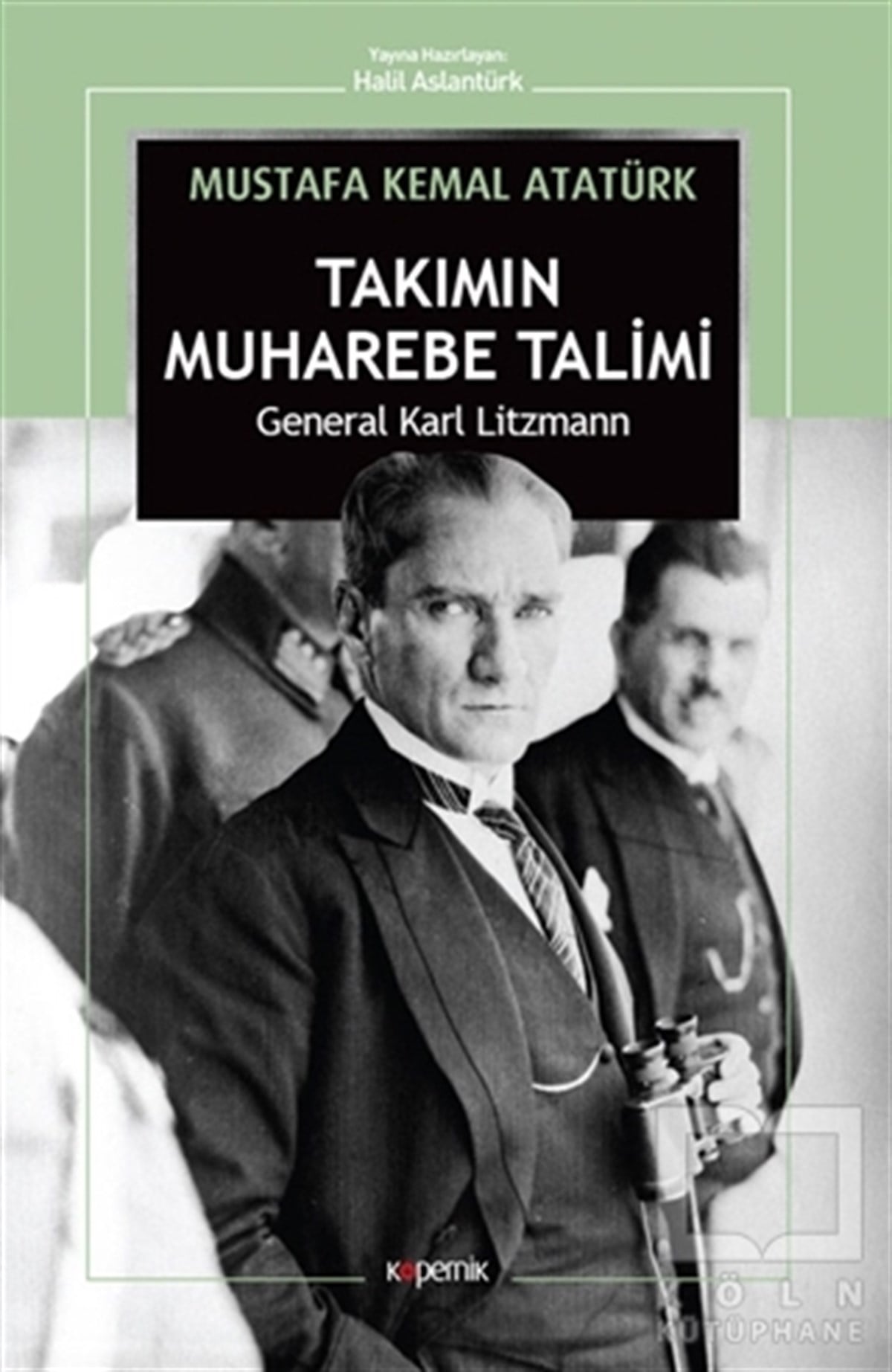 Karl LitzmannAraştırma - İncelemeTakımın Muharebe Talimi