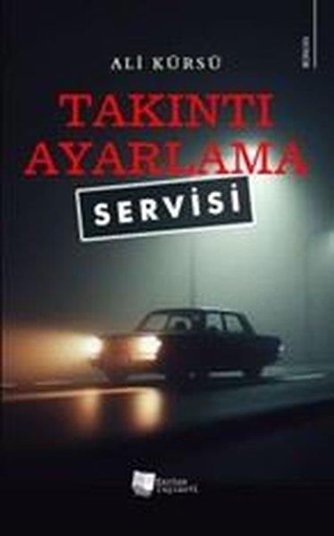Ali KürsüKorku Kitapları & Gerilim KitaplarıTakıntı Ayarlama Servisi