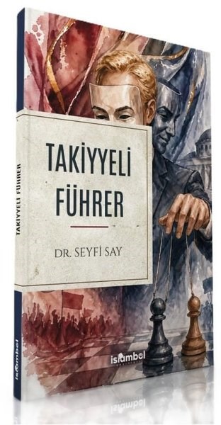 Seyfi SayTürkische Politik & PolitikbücherTakiyyeli Führer