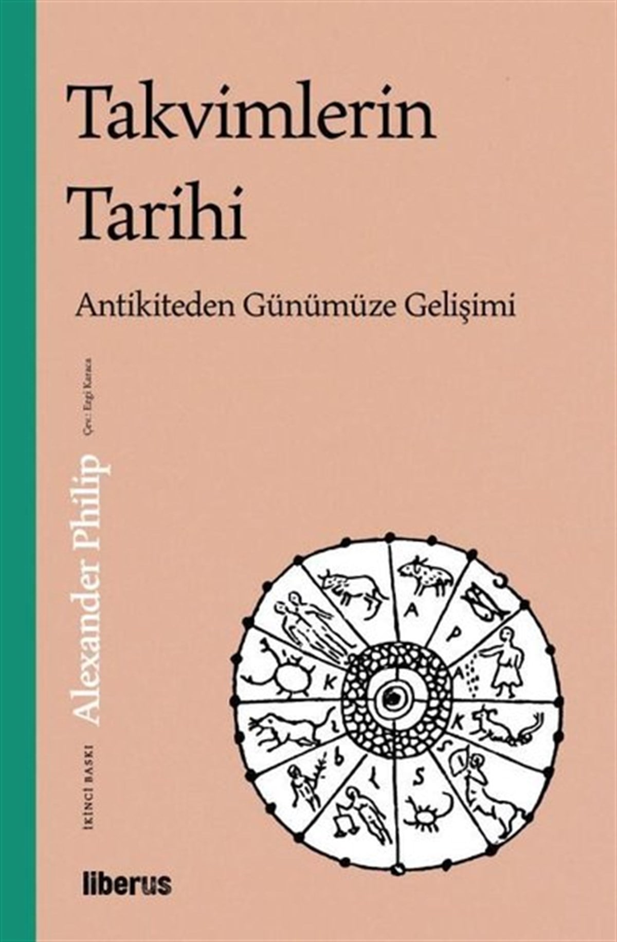 Alexander PhilipDünya TarihiTakvimlerin Tarihi:  Antikiteden Günümüze Gelişimi