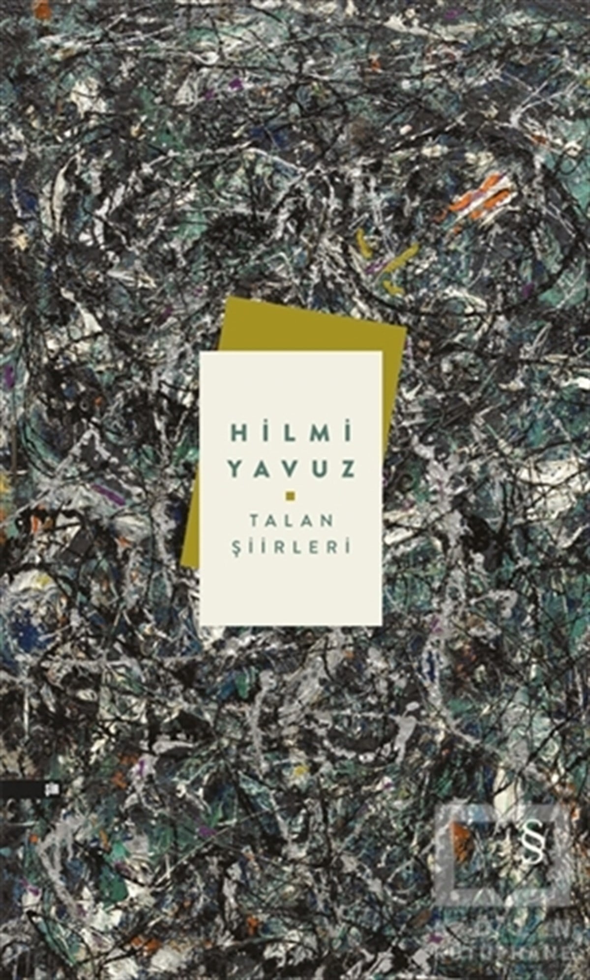 Hilmi YavuzTürkçe Şiir KitaplarıTalan Şiirleri (Ciltli)