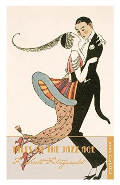 F. Scott FitzgeraldClassicsTales of the Jazz Age : Deluxe Annotated Edition
