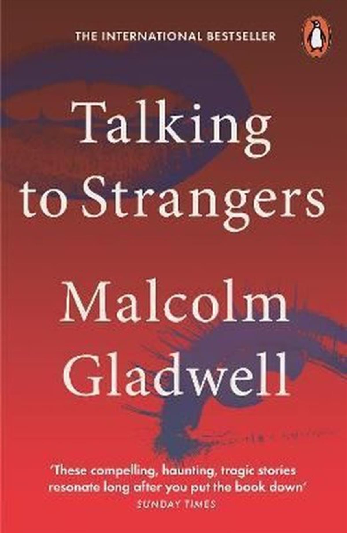 Malcolm GladwellPersonal DevelopmentTalking to Strangers