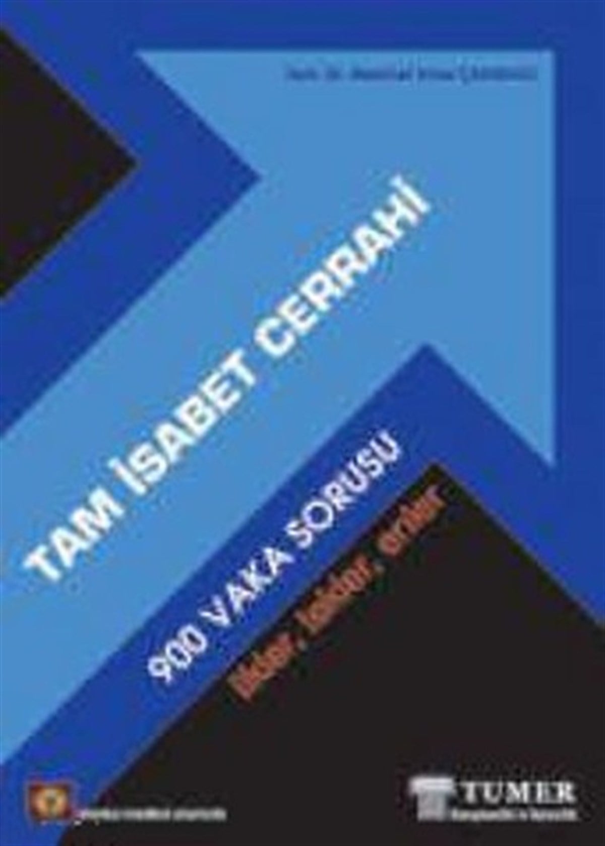 Mehmet Emre ÇakmaklıTıpTam İsabet Cerrahi