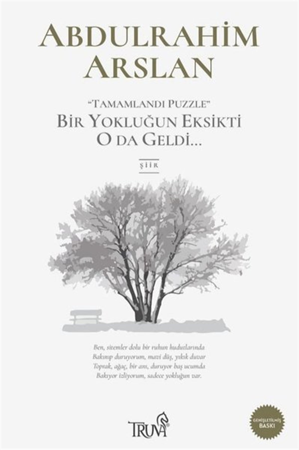 Abdulrahim ArslanTürk ŞiiriTamamlandı Puzzle Bir Yokluğun Eksikti O da Geldi