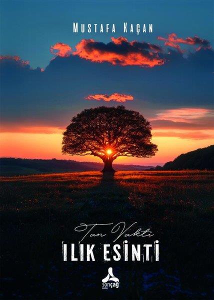 Mustafa KaçanTürk ŞiiriTan Vakti Ilık Esinti