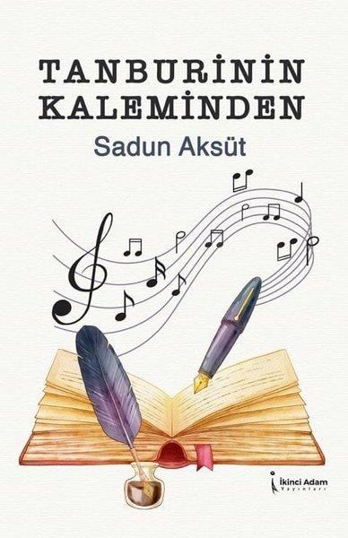 Sadun AksütTürk ŞiiriTanburinin Kaleminden