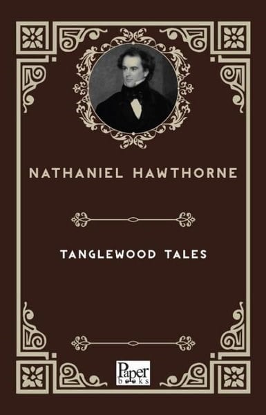 Nathaniel HawthorneLiteratureTanglewood Tales