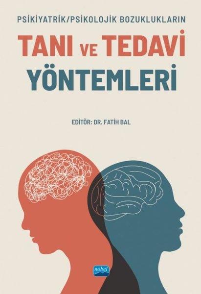 KolektifTipTanı ve Tedavi Yöntemleri - Psikiyatrik-Psikolojik Bozuklukların