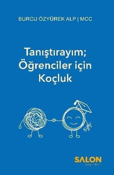 Burcu Özyürek AlpKişisel Gelişim KitaplarıTanıştırayım: Öğrenciler İçin Koçluk