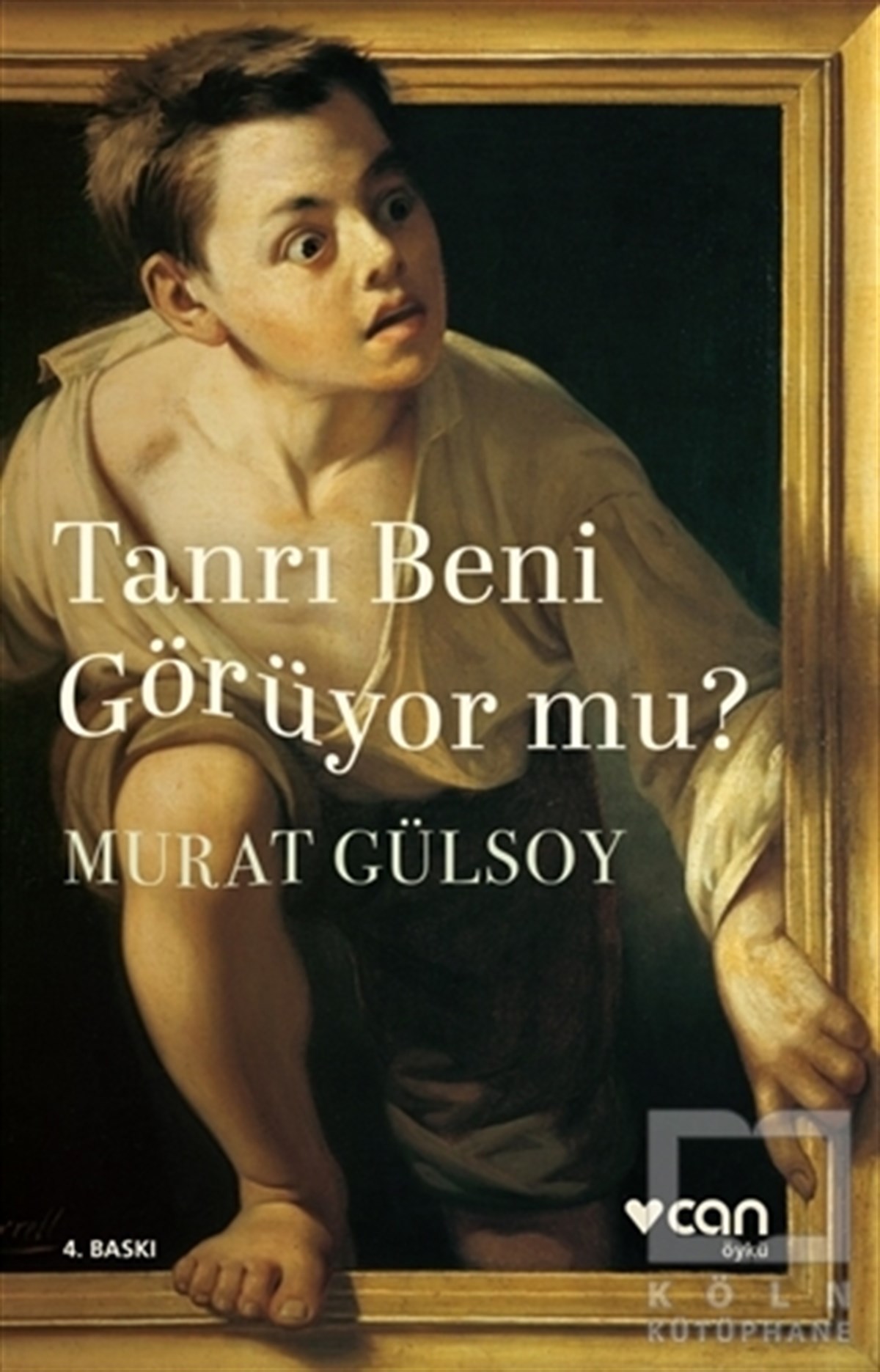 Tanrı Beni Görüyor mu?