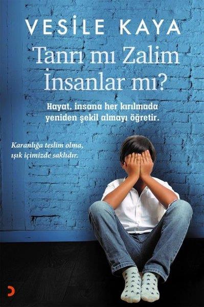 Vesile KayaTürk RomaniTanrı Mı Zalim İnsanlar Mı?