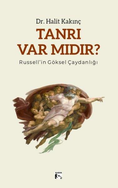 Halit KakınçFelsefe BilimiTanrı Var Mıdır? - Russell'in Göksel Çaydanlığı