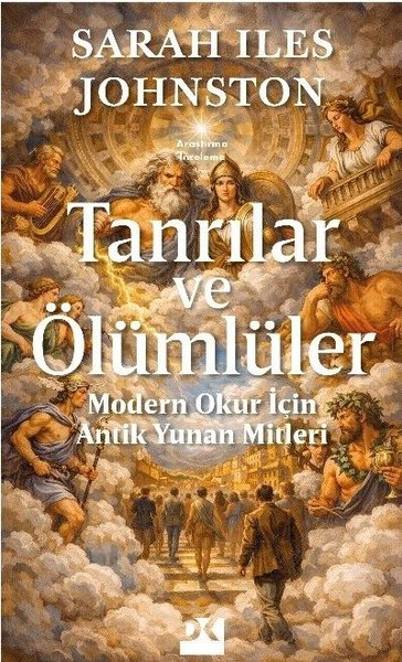 Sarah Iles JohnstonMitoloji EfsaneTanrılar ve Ölümlüler-Modern Okur İçin Antik Yunan Mitleri