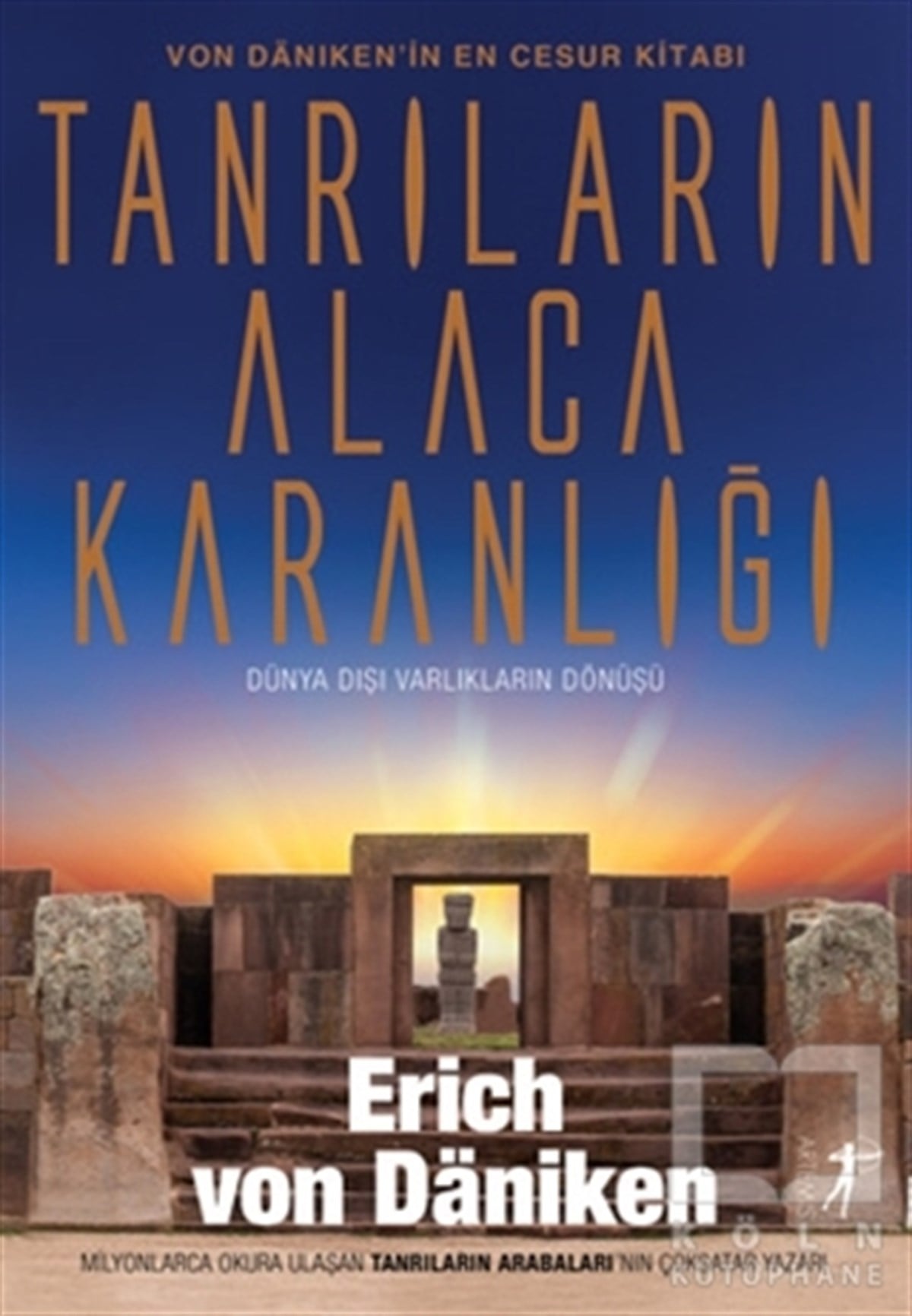 Erich von DanikenParapsikoloji-GizemTanrıların Alacakaranlığı
