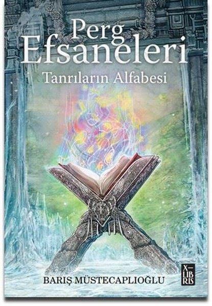 Barış MüstecaplıoğluFantastik / Bilim KurguTanrıların Alfabesi - Perg Efsaneleri 4