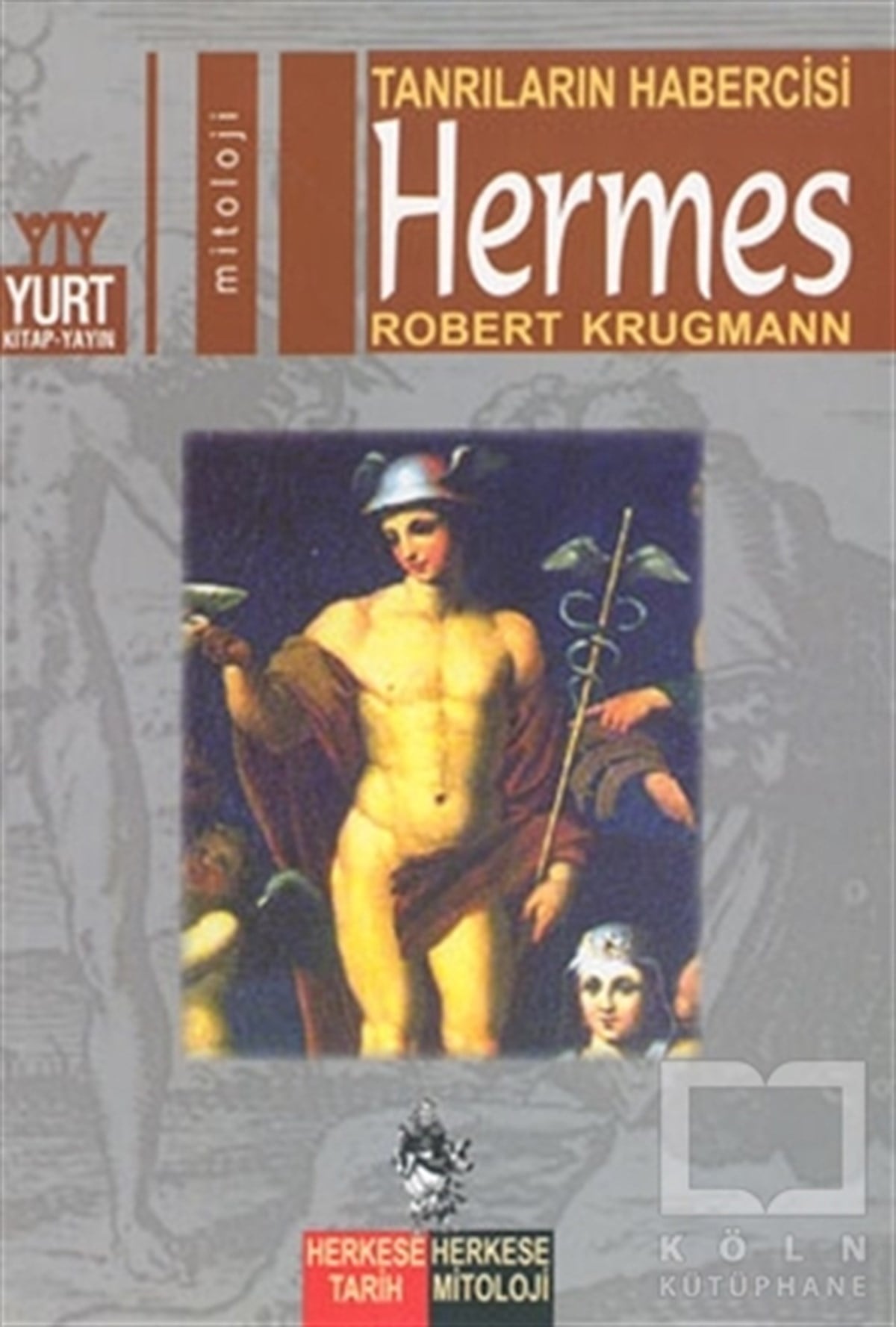 Robert KrugmannMitolojilerTanrıların Habercisi  Hermes