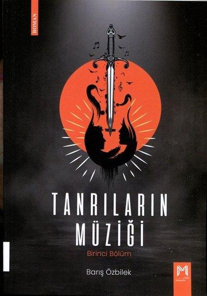 Barış ÖzbilekTürkiye RomanTanrıların Müziği - Birinci Bölüm