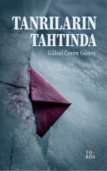 Gülsel Ceren GüneşTürk RomaniTanrıların Tahtında