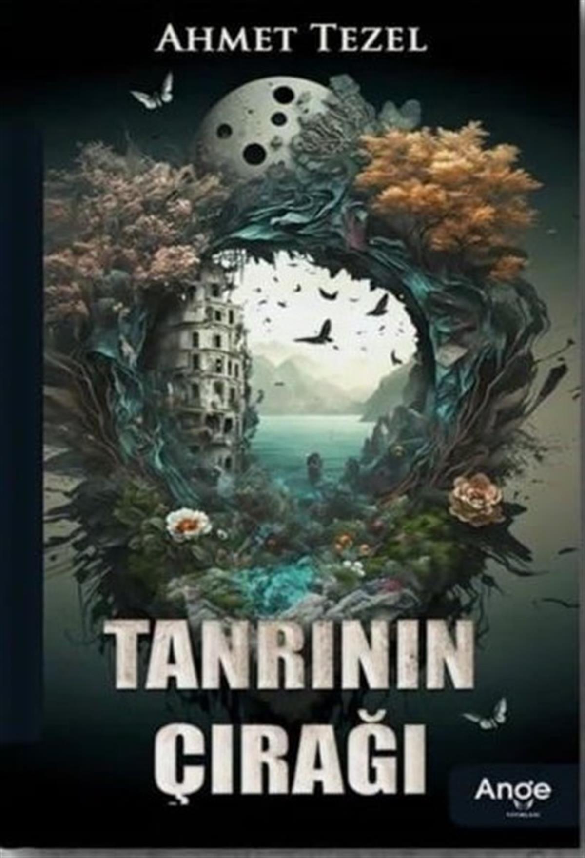 Ahmet TezelTürkiye RomanTanrının Çırağı