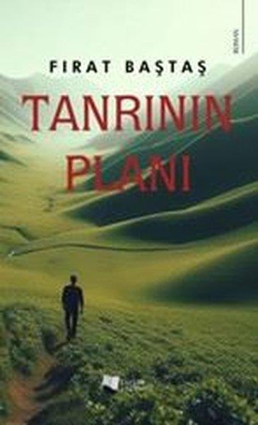 Fırat BaştaşTürkiye RomanTanrının Planı