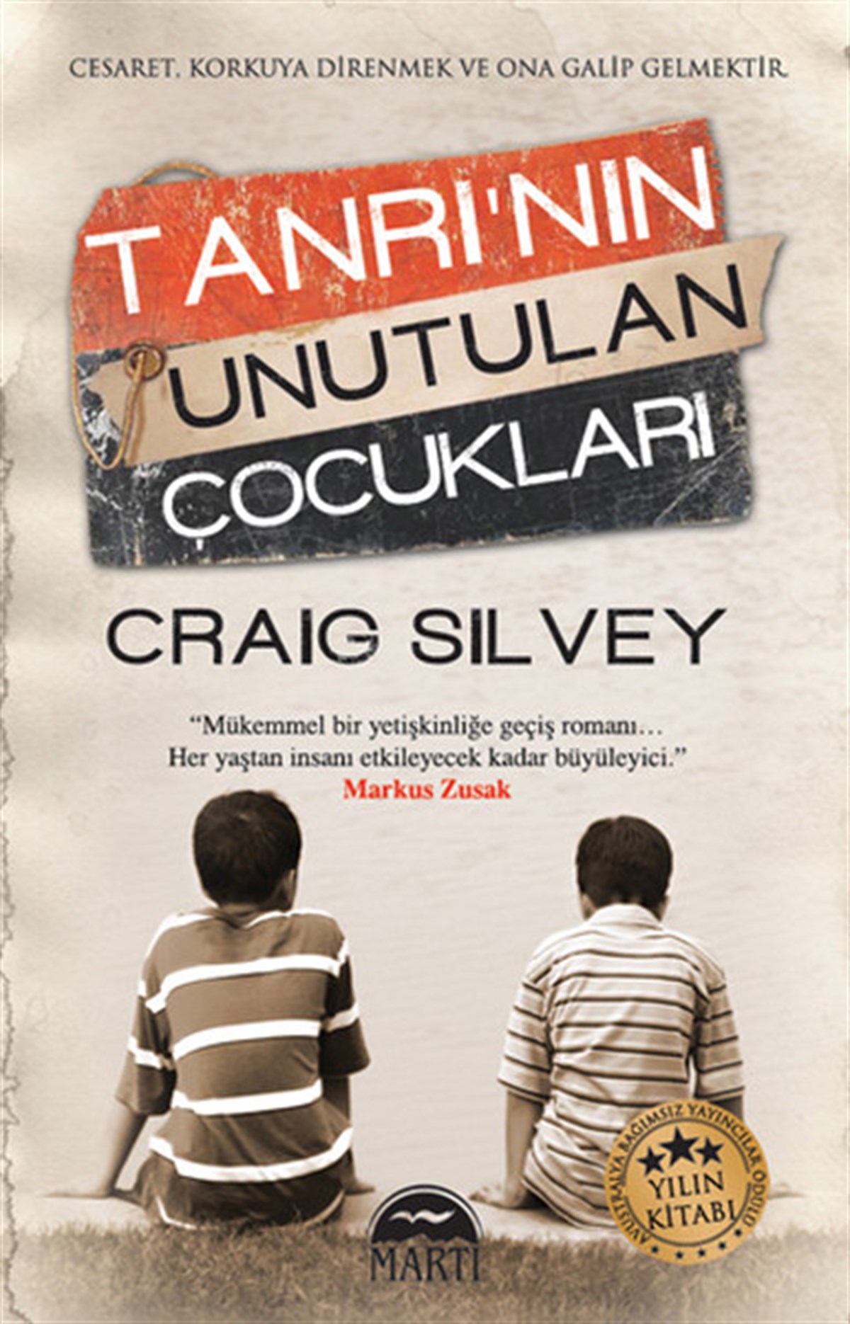Craig SilveyDünya RomanTanrı'nın Unutulan Çocukları