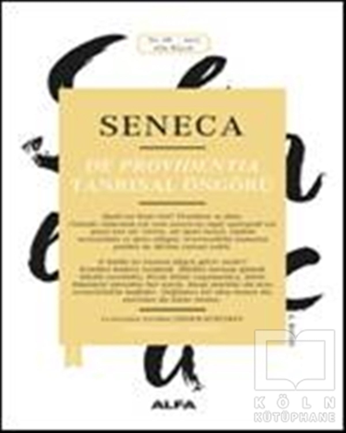 Seneca: De Providentia - Tanrısal Öngörü
