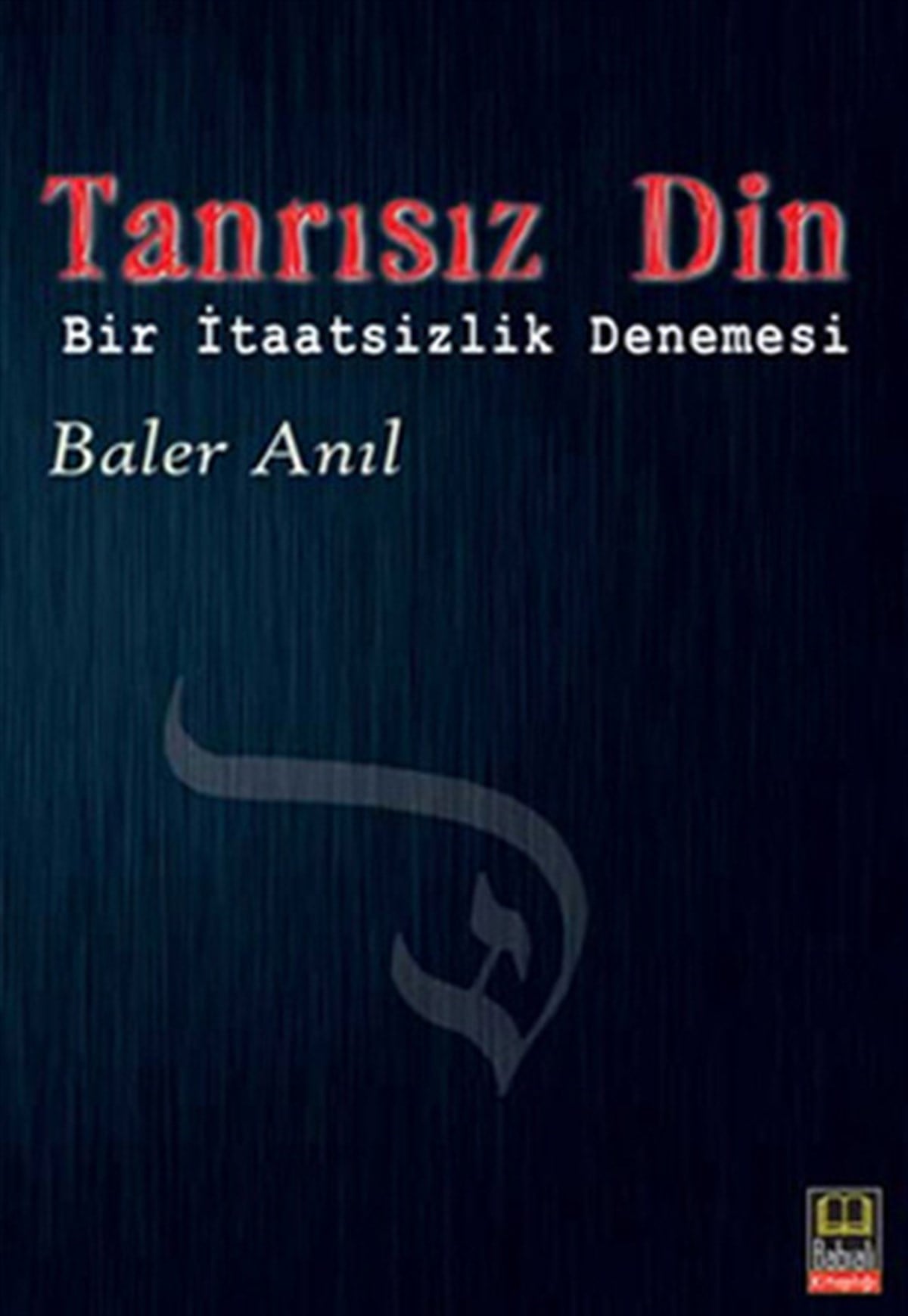 Baler AnılDeneme KitaplarıTanrısız Din
