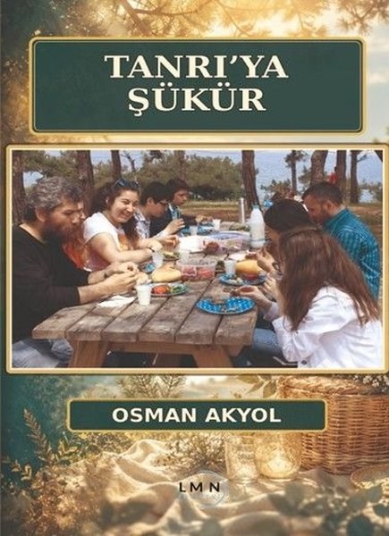 Osman AkyolTürk ŞiiriTanrı'ya Şükür