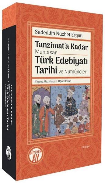 Sadeddin Nüzhet ErgunEleştiri & Kuram & İnceleme KitaplarıTanzimat'a Kadar Muhtasar Türk Edebiyatı Tarihi ve Numuneleri