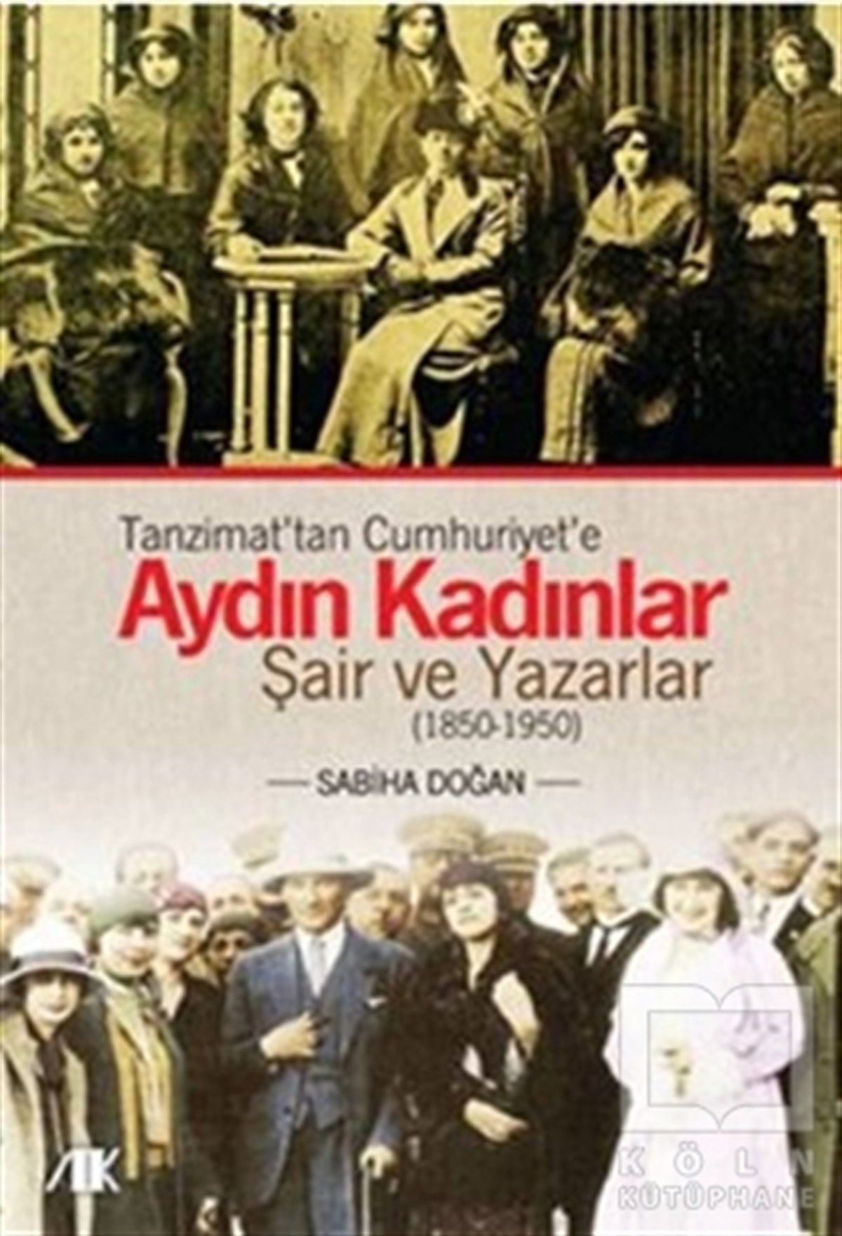Tanzimat’tan Cumhuriyet’e Aydın Kadınlar