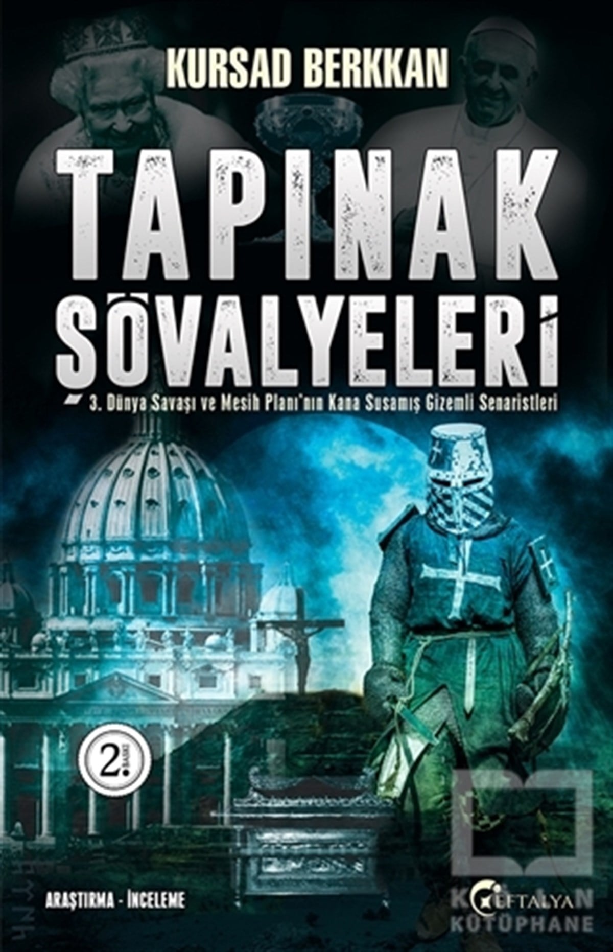 Kursad BerkkanAraştırma-İncelemeTapınak Şövalyeleri
