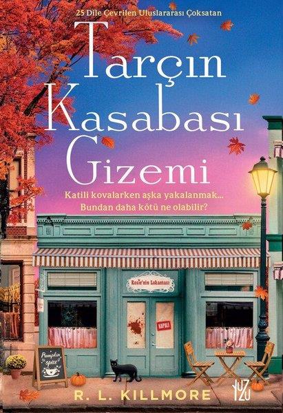 R. L. KillmoreAşk Kitapları & Aşk RomanlarıTarçın Kasabası Gizemi