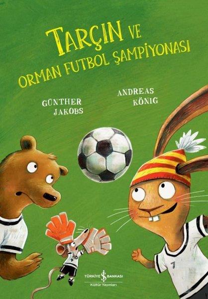 Günther JakobsEgitim Etkinlik KitaplariTarçın ve Orman Futbol Şampiyonası