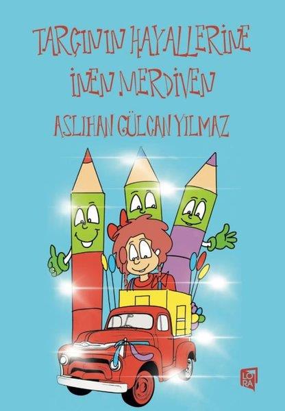 Aslıhan Gülcan YılmazEgitim Etkinlik KitaplariTarçın'ın Hayallerine İnen Merdiven