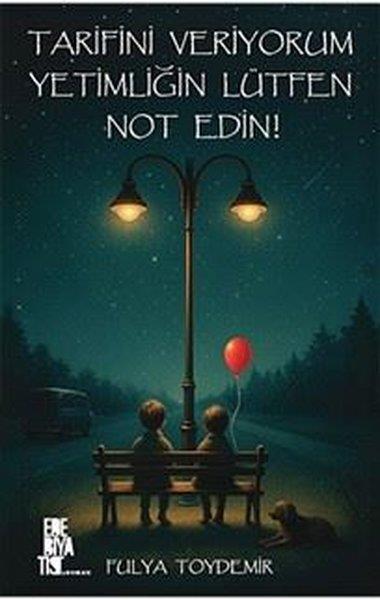 Fulya ToydemirTürk RomaniTarifini Veriyorum Yetimliğin Lütfen Not Edin!