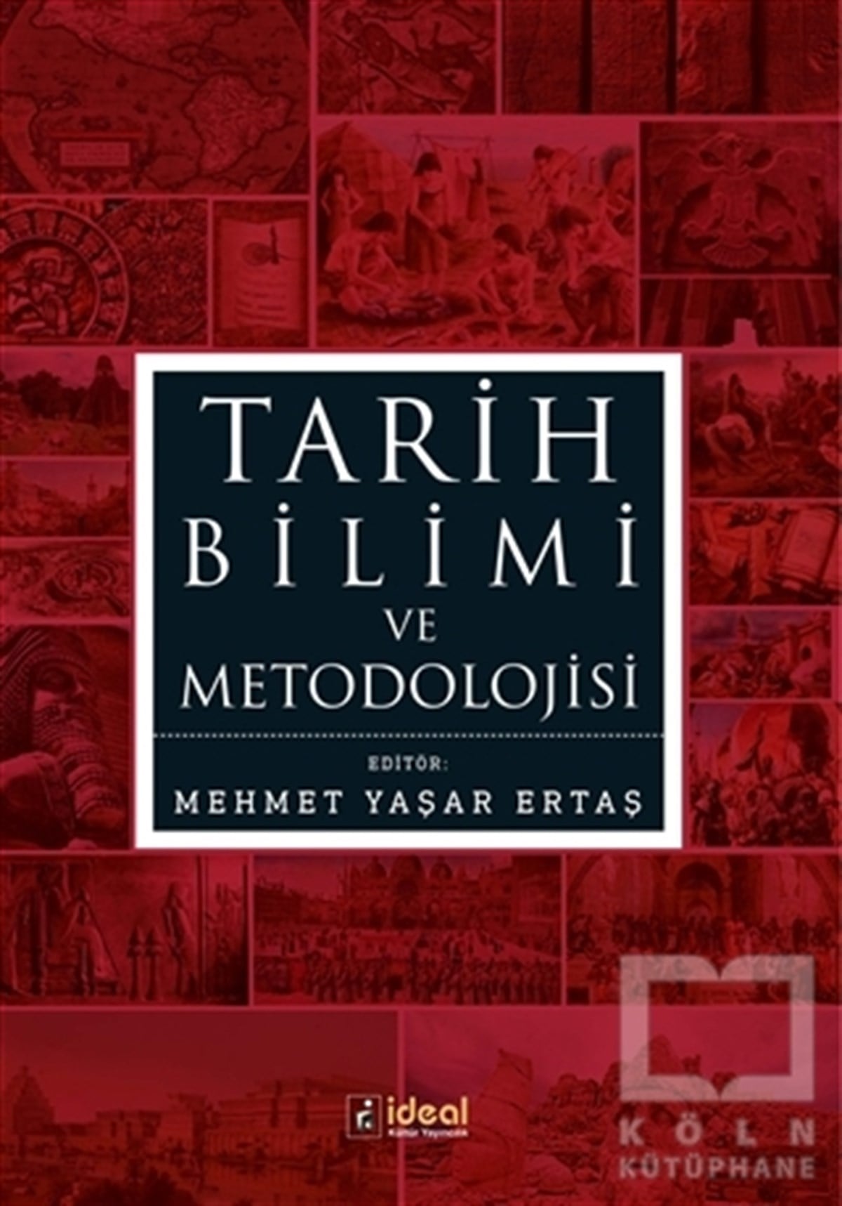 Tarih Bilimi ve Metodolojisi