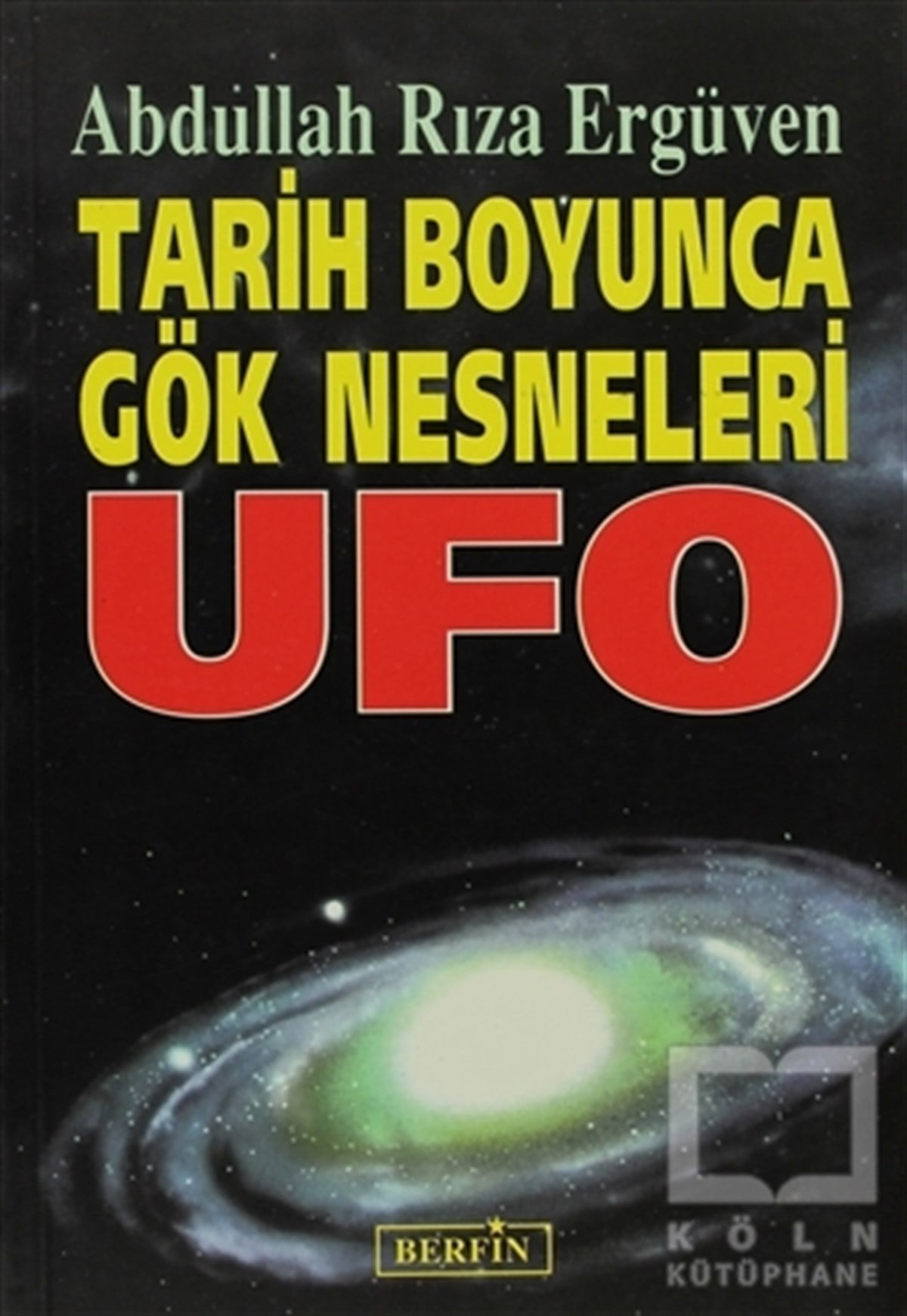 Tarih Boyunca Gök Nesneleri UFO