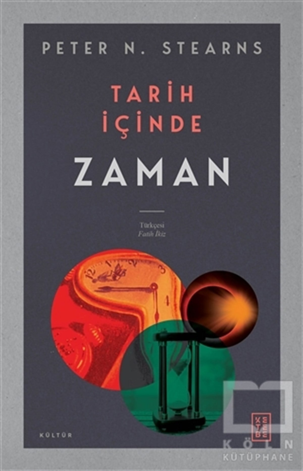 Peter N. StearnsKültürTarih İçinde Zaman