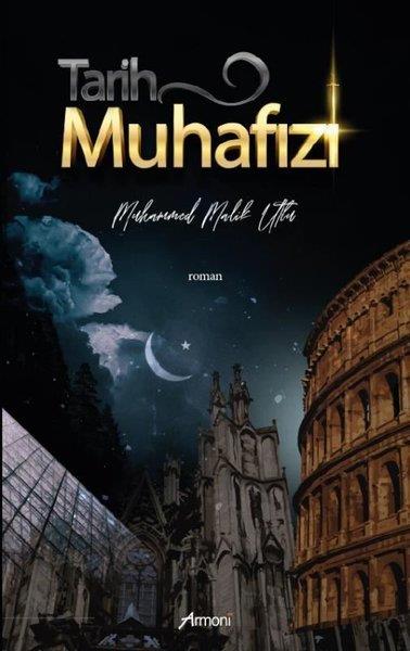 Muhammed Malik UtkuTürkiye RomanTarih Muhafızı
