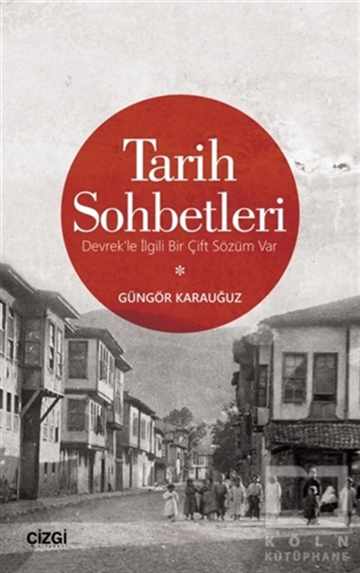Güngör KarauğuzDiğerTarih Sohbetleri