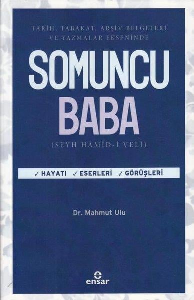 Mahmut UluTarihi Biyografi ve Otobiyografi KitaplarıTarih Tabakat Arşiv Belgeleri ve Yazamlar Ekseninde Somuncu Baba - Hayatı Eserleri Görüşleri