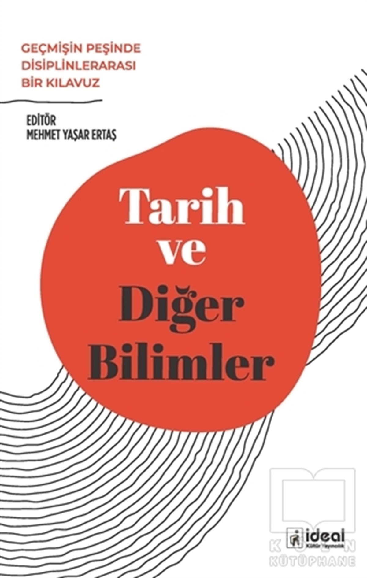 Mehmet Yaşar ErtaşAraştırma - İncelemeTarih ve Diğer Bilimler
