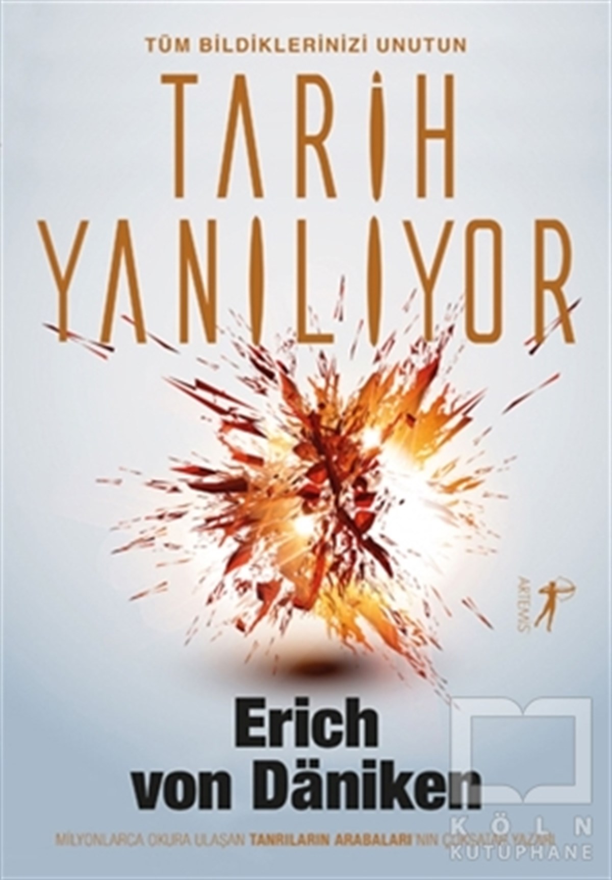 Erich von DanikenDiğerTarih Yanılıyor